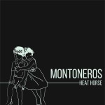 EP Review: Montoneros – Heat Horse