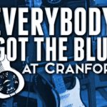 Everbody’s Got The Blues at Cranford’s